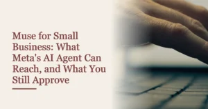 Cover reading Muse for Small Business: What Meta's AI Agent Can Reach, and What You Still Approve, beside the approved library plate