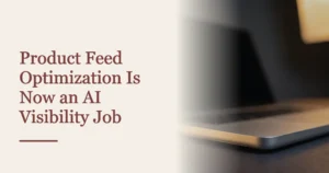 Cover reading Product Feed Optimization Is Now an AI Visibility Job, beside the approved library plate