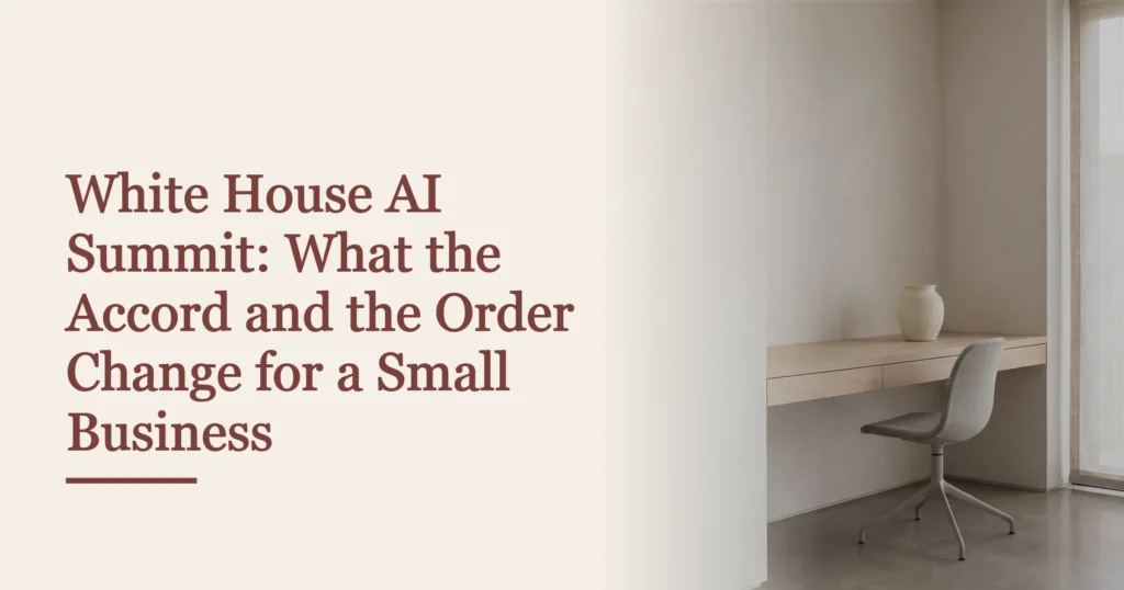 Cover reading White House AI Summit: What the Accord and the Order Change for a Small Business, beside the approved library plate